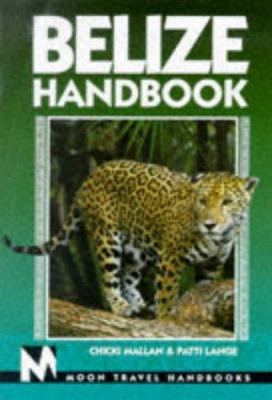 Moon Handbooks Belize (4th ed) 1566911370 Book Cover