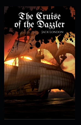The Cruise of the Dazzler Annotated B09T63MRKH Book Cover