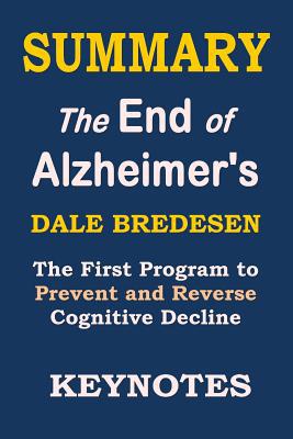 Summary: The End of Alzheimer's: The First Prog... 1098817850 Book Cover