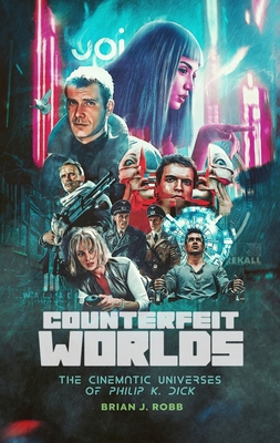 Counterfeit Worlds: The Cinematic Universes of ... 1915359031 Book Cover