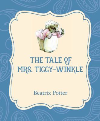 The Tale of Mrs. Tiggy-Winkle 1532400217 Book Cover