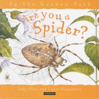 Are You a Spider? (Up the Garden Path) 0753406691 Book Cover