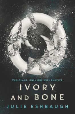 Ivory and Bone 006239925X Book Cover