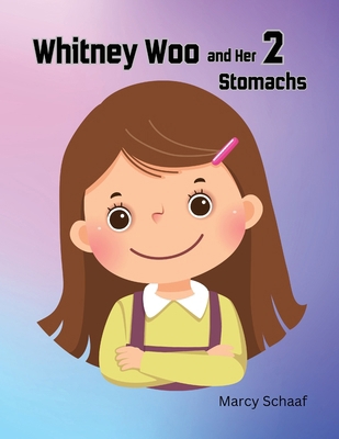 Whitney Woo and her 2 stomachs B0D1LFZPR7 Book Cover