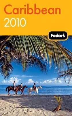 Fodor's Caribbean 2010 (Travel Guide) 1400008328 Book Cover