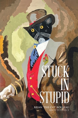 Stuck in Stupid 1998454177 Book Cover