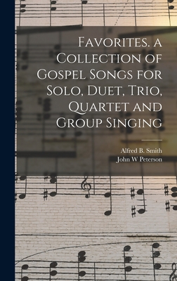 Favorites. a Collection of Gospel Songs for Sol... 1013711688 Book Cover