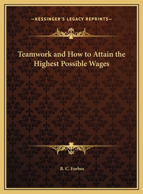 Teamwork and How to Attain the Highest Possible... 1169669131 Book Cover