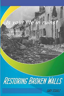 Restoring Broken Walls 1442159960 Book Cover