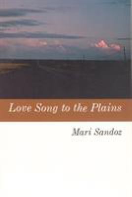 Love Song to the Plains 0803251726 Book Cover