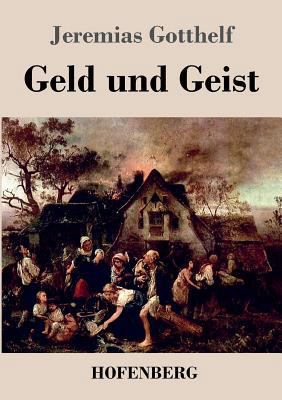Geld und Geist: oder Die Versöhnung [German] 3843036918 Book Cover