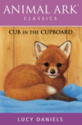 Cub in the Cupboard (Animal Ark Classics #7) 034087712X Book Cover