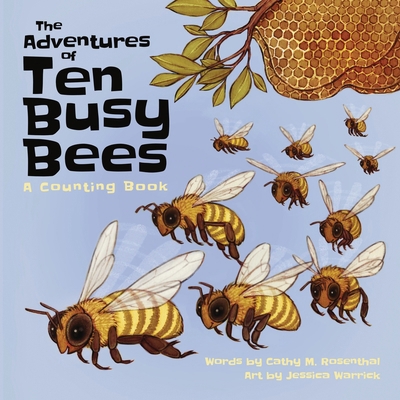 The Adventures of 10 Busy Bees: A Counting Book 1948444011 Book Cover
