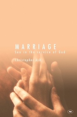 Marriage: Sex in the Service of God 0851119948 Book Cover