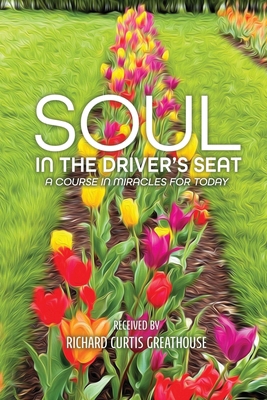 Soul in the Driver's Seat B0FTTN6GGW Book Cover