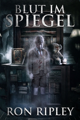 Blut im Spiegel: Übernatürlicher Horror mit fur... [German] B08KH2L931 Book Cover