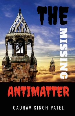 The missing antimatter B09R4TS97J Book Cover