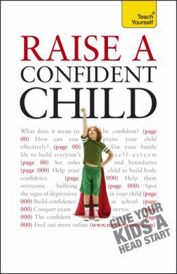 Raise a Confident Child 0071769463 Book Cover