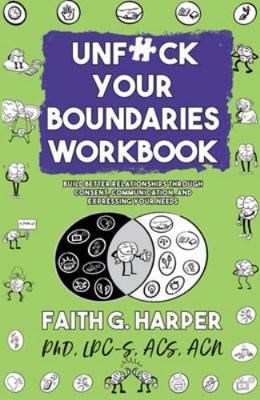 Unfuck Your Boundaries Workbook: Build Better R... 1621061760 Book Cover