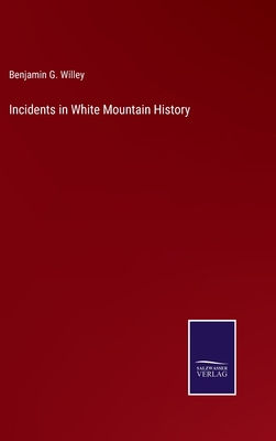 Incidents in White Mountain History 3375150474 Book Cover