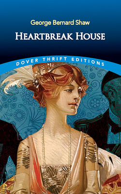 Heartbreak House 0486292916 Book Cover