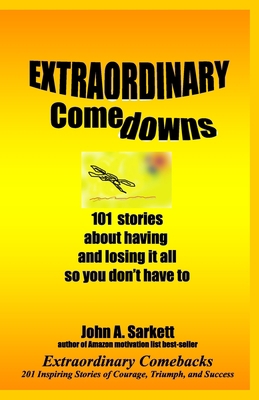 Extraordinary Comedowns: 101 Stories About Havi... 1438246226 Book Cover