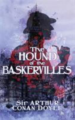 The Hound of the Baskervilles 1947844725 Book Cover