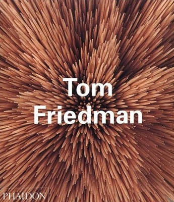 Tom Friedman (Phaidon Contemporary Artists Series) B00BYRL7QO Book Cover