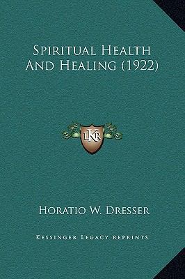 Spiritual Health And Healing (1922) 1169322654 Book Cover