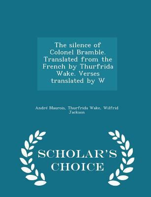 The Silence of Colonel Bramble. Translated from... 1297416600 Book Cover