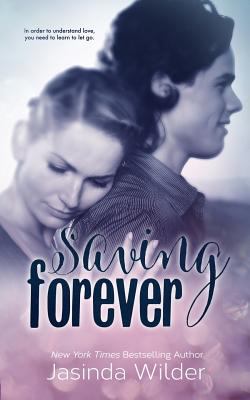 Saving Forever: The Ever Trilogy: Book 3 1941098053 Book Cover