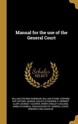 Manual for the use of the General Court 0530978954 Book Cover