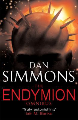 The Endymion Omnibus. Dan Simmons 0575076348 Book Cover