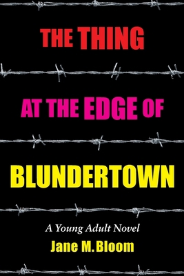 The Thing at the Edge of Blundertown: A Young A... 1946989355 Book Cover