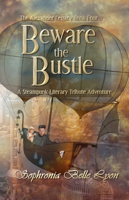 Beware the Bustle: A Steampunk Literary Tribute... B0F3BM89Y9 Book Cover