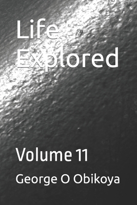 Life Explored: Volume 11 B0CGL7BTD4 Book Cover