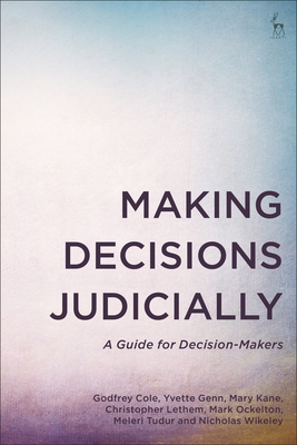 Making Decisions Judicially: A Guide for Decisi... 1509957944 Book Cover