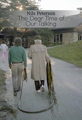 The Dear Time of Our Talking