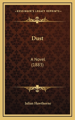Dust: A Novel (1883) 116440959X Book Cover