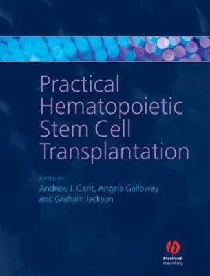 Practical Hematopoietic Stem Cell Transplantation 1405134011 Book Cover