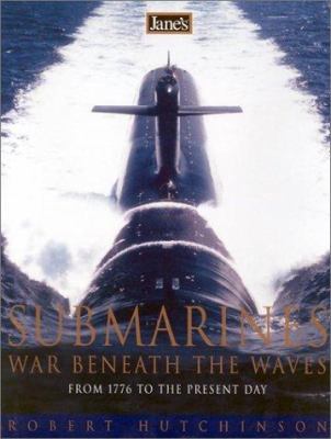 Jane's Submarines. War Beneath The Waves From 1... B06Y2C1KBJ Book Cover