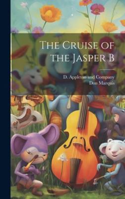 The Cruise of the Jasper B 1019678062 Book Cover