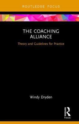 The Coaching Alliance: Theory and Guidelines fo... 1138087920 Book Cover