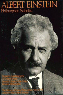 Albert Einstein, Philosopher-Scientist: The Lib... 0875481337 Book Cover