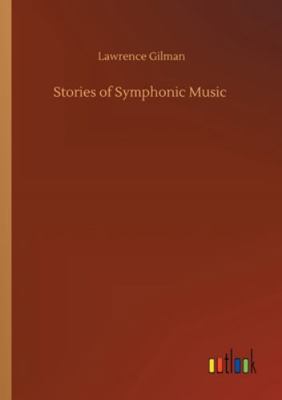 Stories of Symphonic Music 3752353775 Book Cover