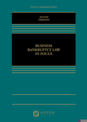 Business Bankruptcy Law in Focus 1454868066 Book Cover