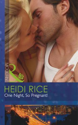 One Night, So Pregnant! (Mills & Boon Modern) 0263910156 Book Cover