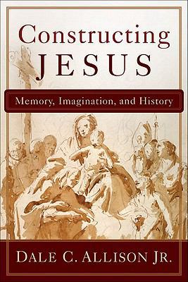 Constructing Jesus: Memory, Imagination, and Hi... 0801035856 Book Cover