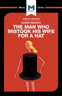 An Analysis of Oliver Sacks's the Man Who Misto... 1912303663 Book Cover