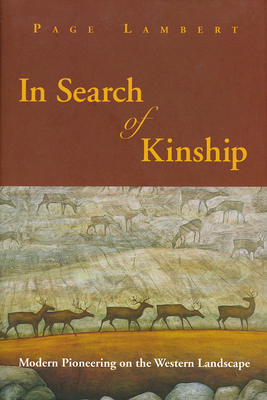 In Search of Kinship: Modern Pioneering on the ... 1555912249 Book Cover